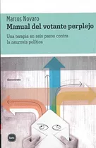 Libro Manual Del Votante Perplejo Una Terapia En De Novaro M