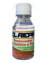 Removedor De Sulfato Y Flux 100 Cc  Elrepa