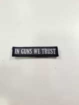 Parche Bordado In Guns We Trust Gafete Abrojo Mochila Camper