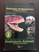 Libro Animales Prehistóricos De América Del Sur - Papolio