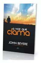 Livro A Voz Que Clama - John Bevere - Editora Lan - Edilan