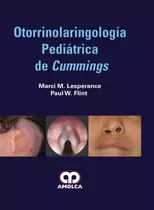 Otorrinolaringología Pediátrica De Cummings 2018 