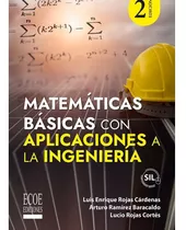 Matemáticas Básicas Con Aplicaciones A La Ingeniería  2da E
