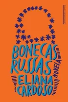 Bonecas Russas - Eliana Cardoso