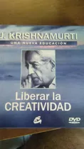 Liberar La Creatividad , Krishnamurti , Libro Físico Con Dvd