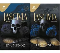 Lascivia Libro 1 Y 2.  Eva Muñoz