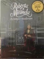 Dvd+cd Roberta Miranda Os Tempos Mudaram,novo, Lacrado 