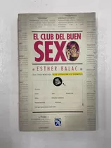 El Club Del Buen Sexo - Esther Balac