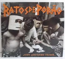 Ratos De Porão - Just Another Crime Cd Digipack Lacrado