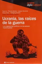 Ucrania, Las Raices De La Guerra, De Varios Autores. Editorial Clave Intelectual, Tapa Blanda En Español, 2024