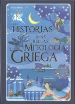 Historias Mas Bellas De La Mitologia Griega, Las - Mattia Lu