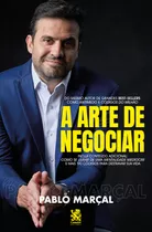 Livro A Arte De Negociar - Pablo Marçal