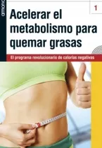 Acelerar El Metabolismo Para Quemar Gras - Winwood A (libro)