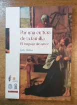 Por Una Cultura De La Familia / Livio Melina