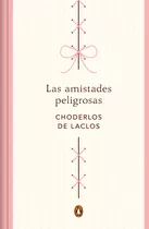 Libro Las Amistades Peligrosas Edición Conmemorativa  De Cho