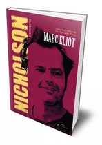 Livro Jack Nicholson : A Biografia Marc Eliot Editora Novo Século Ator Hollywood Cinema Filmes Capa Comum
