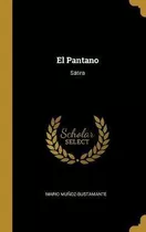 Libro El Pantano : S Tira - Mario Muã±oz-bustamante