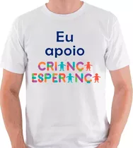 Camiseta Eu Apoio Criança Esperança Ong Unicef Camisa Blusa