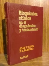 Bioquímica Clínica En El Diagnóstico Y Tratamiento