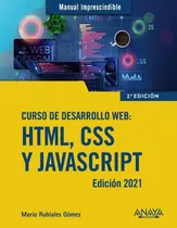 Libro: Curso De Desarrollo Web. Html, Css Y Javascript. Edic