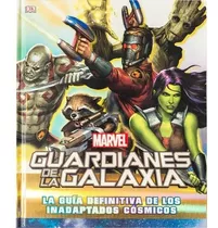 Dk Enciclopedia Marvel: Guardianes De La Galaxia