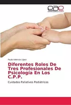 Libro:diferentes Roles De Tres Profesionales De Psicología E