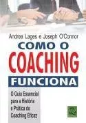 Como O Coaching Funciona - O Guia Essencial Para A Histór...