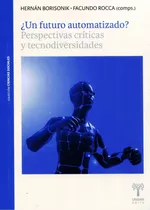 Libro Un Futuro Automatizado - Hernan Borisonik