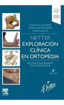 Netter. Exploración Clínica En Ortopedia 4a Ed 2022 Cleland