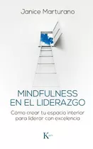 Mindfulness En El Liderazgo - Janice Marturano - Libro Envio