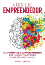 A Mente Do Empreendedor, De D. Johnson, Kevin. Astral Cultural Editora Ltda, Capa Mole Em Português, 2019