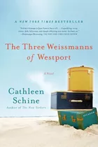 Libro The Three Weissmanns Of Westport - Schine, Cathleen