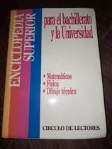 Libro Enciclopedia Superior Para El Bachillerato Y La Univer