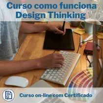 Curso Ead Videoaula Como Funciona Design Thinking + Brinde