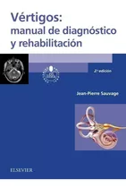 Sauvage Vértigos: Manual De Diagnóstico Y Rehabilitación