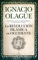 Revolucion Islamica De Occidente,la - Olague, Ignacio