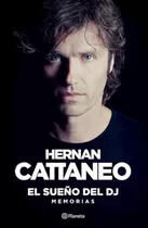 El Sueño Del Dj - Memorias - Hernan Cattaneo