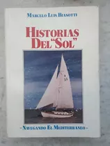 Historias Del  Sol  De Marcelo Luis Biasotti