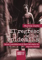 Libro: El Regreso De Las Epidemias:: Salud Y Sociedad En El 