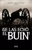 Libro ¡se Las Echo El Buin! /427