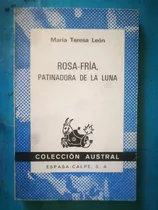Rosa-fría, Patinadora De La Luna - Maria Teresa León