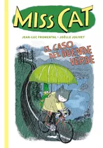Miss Cat- El Caso Del Duende Verde, De Jolivet Fromental. Editorial Zorro Rojo, Edición 1 En Español