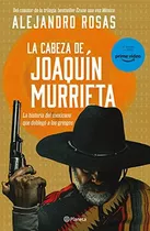 Libro: La Cabeza De Joaquín Murrieta (edición En Español)