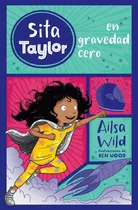 Sita Taylor 5 En Gravedad Cero - Wild Ailsa