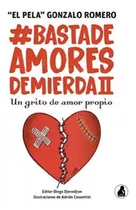 Basta De Amores De Mierda Ll - Gonzalo Romero - Envío Gratis