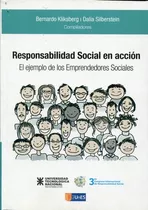 Responsabilidad Social En Acción: El Ejemplo De Los Emprendedores Sociales, De Bernardo Kliksberg. Editorial Universidad Tecnologica Nacional, Tapa Blanda, Edición 1 En Español