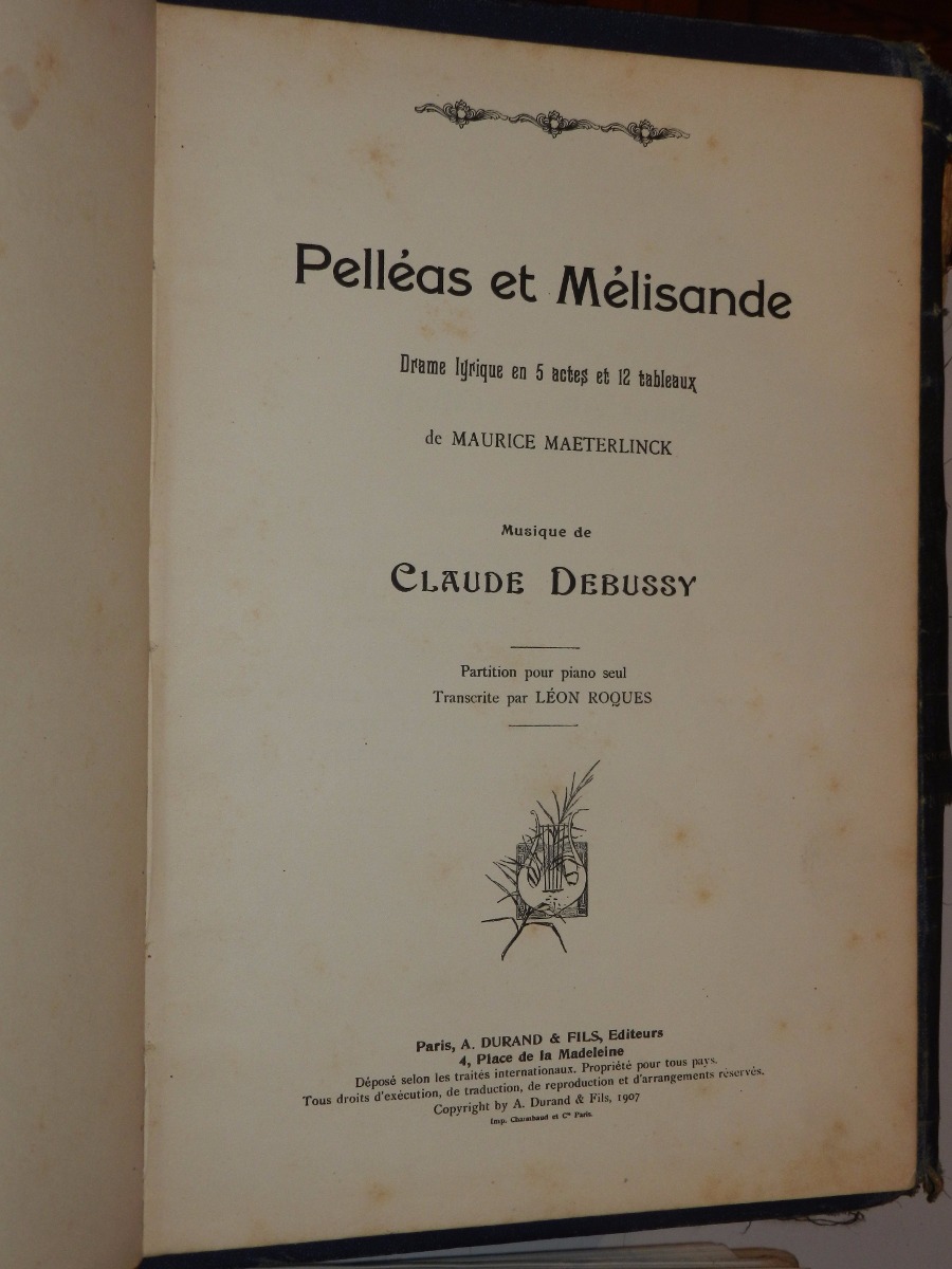 Pelleas Et Melisande Claude Debussy Durand Et Fils - 