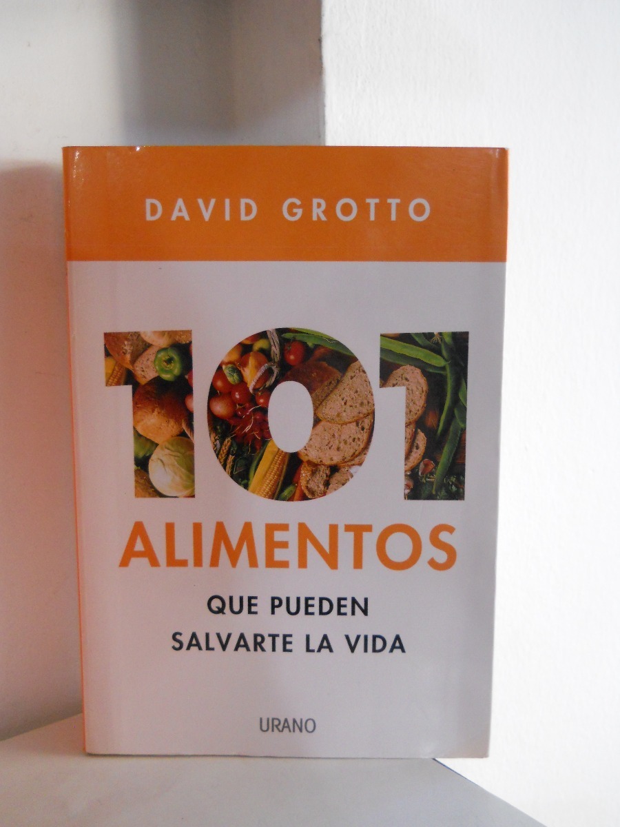 101 alimentos que pueden salvarte la vida