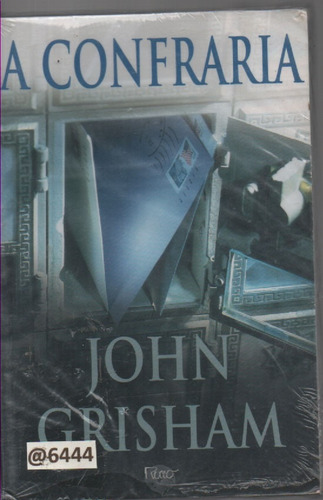 1047 A Confraria John Grisham 1047 A Confraria John Grisham