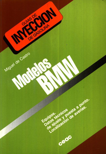 Inyeccion De Gasolina Modelos Bmw - Miguel De Castro